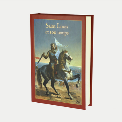 Saint Louis et son temps - Henri Wallon